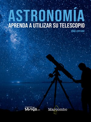cover image of Astronomía. Aprenda a utilizar su telescopio